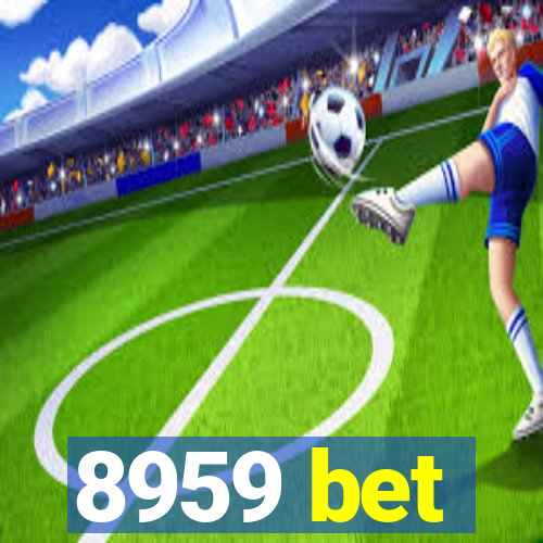 8959 bet